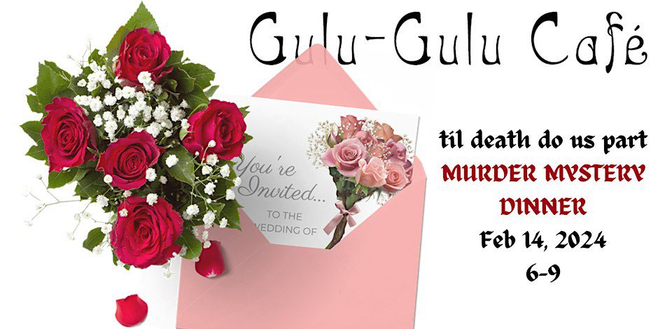Gulu-Gulu Valentine's mystery dinner flyer
